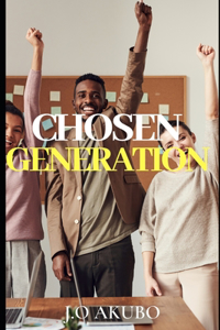 Chosen Generation