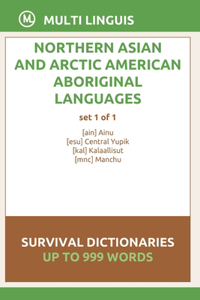 Northern Asian and Arctic American Languages Survival Dictionaries (Set 1 of 1)