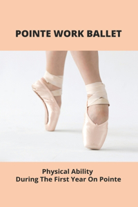 Pointe Work Ballet
