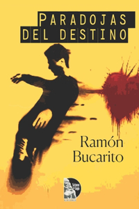 Paradojas del destino