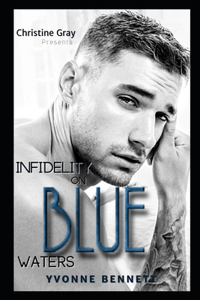 Infidelity On Blue Water