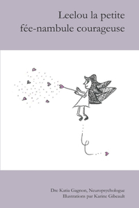Leelou la petite fée-nambule courageuse