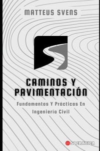 Caminos y Pavimentación