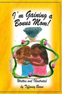 I'm Gaining a Bonus Mom