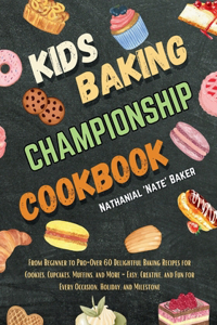 kids Baking Championship Cookbook