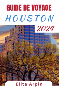 Guide de Voyage Houston