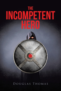 The Incompetent Hero