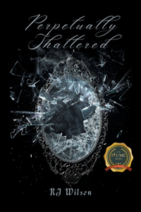 Perpetually Shattered