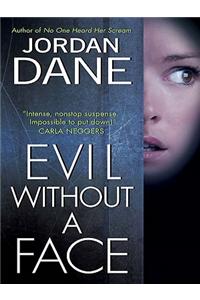 Evil Without a Face