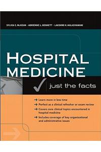 Hospital Medicine: Just The Facts