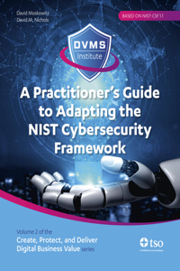 Practitioner's Guide to Adapting the Nist Cybersecurity Framework