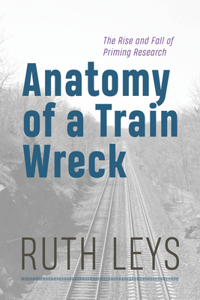 Anatomy of a Train Wreck