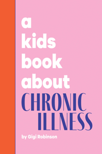 Kids Book about Chronic Illness