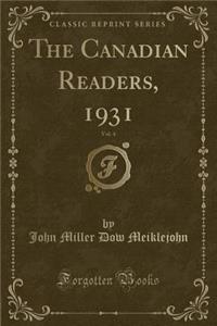The Canadian Readers, 1931, Vol. 4 (Classic Reprint)