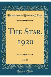 The Star, 1920, Vol. 16 (Classic Reprint)