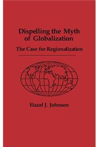 Dispelling the Myth of Globalization