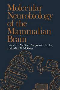 Molecular Neurobiology of the Mammalian Brain