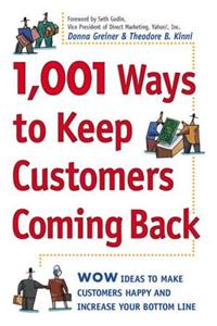 1,001 Ways to Keep Customers Coming Back