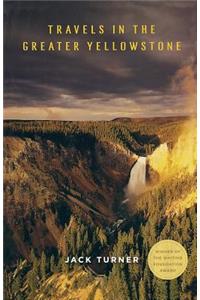 Travels in the Greater Yellowstone