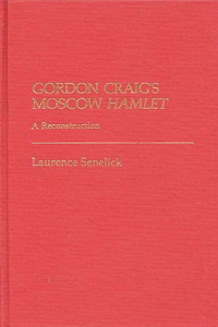 Gordon Craig's Moscow Hamlet