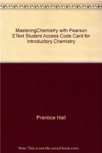 MasteringChemistry with Pearson eText Student Access Code Card for Introductory Chemistry
