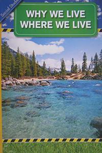 History Social Science 2006 Content Reader Grade 3: Why We Live Where We Live