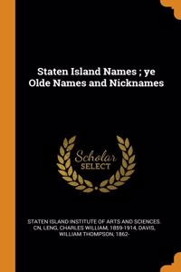 Staten Island Names; ye Olde Names and Nicknames