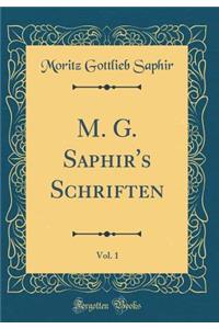 M. G. Saphir's Schriften, Vol. 1 (Classic Reprint)