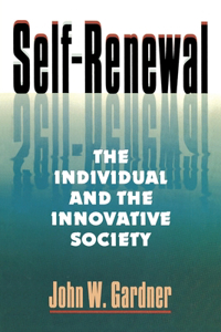 Self-Renewal - the Individual & the Innovative Society (Paper): The Individual and the Innovative Society (Rev)