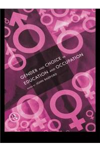 Gender and Choice in Education and Occupation