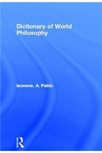 Dictionary of World Philosophy