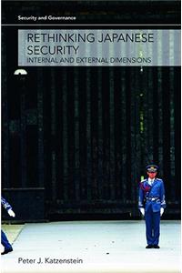 Rethinking Japanese Security