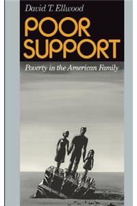 Poor Support: Poverty in the American Family