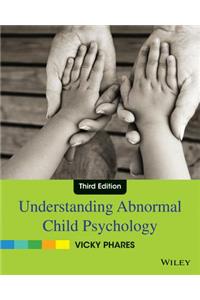 Understanding Abnormal Child Psychology