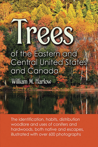 Trees of the Eastern and Central United States and Canada