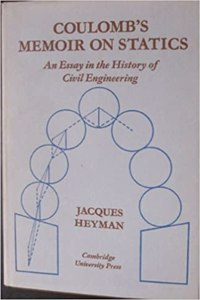 Coulomb's Memoir on Statics: An Essay in the History of Civil Engineering