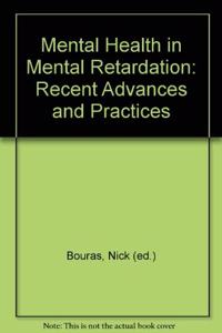 Mental Health in Mental Retardation: Recent Advances and Practices