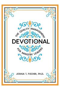 Quality Management Devotional for Ministry Leaders