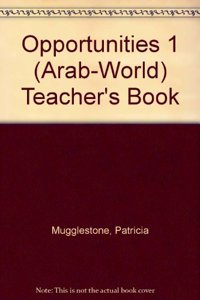 Opportunities 1 (Arab-World) Teacher's Book