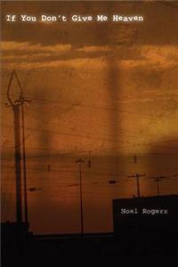 If You Don't Give Me Heaven