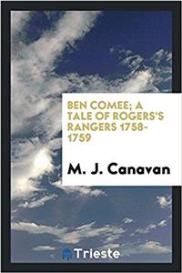 Ben Comee; A Tale of Rogers's Rangers 1758-1759