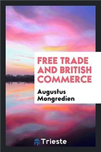Free Trade and British Commerce