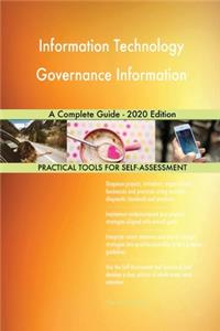 Information Technology Governance Information A Complete Guide - 2020 Edition