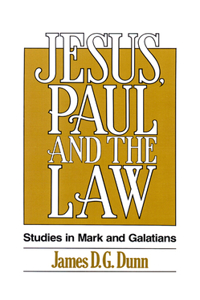 Jesus, Paul and the Law