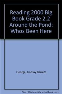 Reading 2000 Big Book Grade 2.2 Around the Pond: Whos Been Here