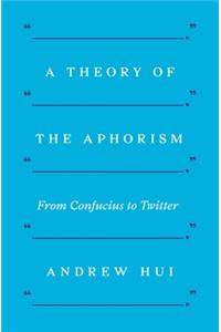 A Theory of the Aphorism
