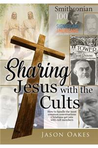 Sharing Jesus with the Cults