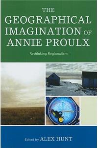 The Geographical Imagination of Annie Proulx