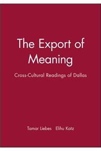 Export of Meaning: Cross-Cultural Readings of Dallas