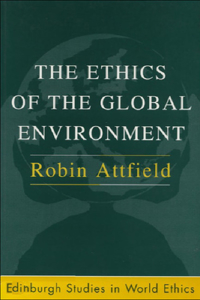 The Ethics of the Global Environment